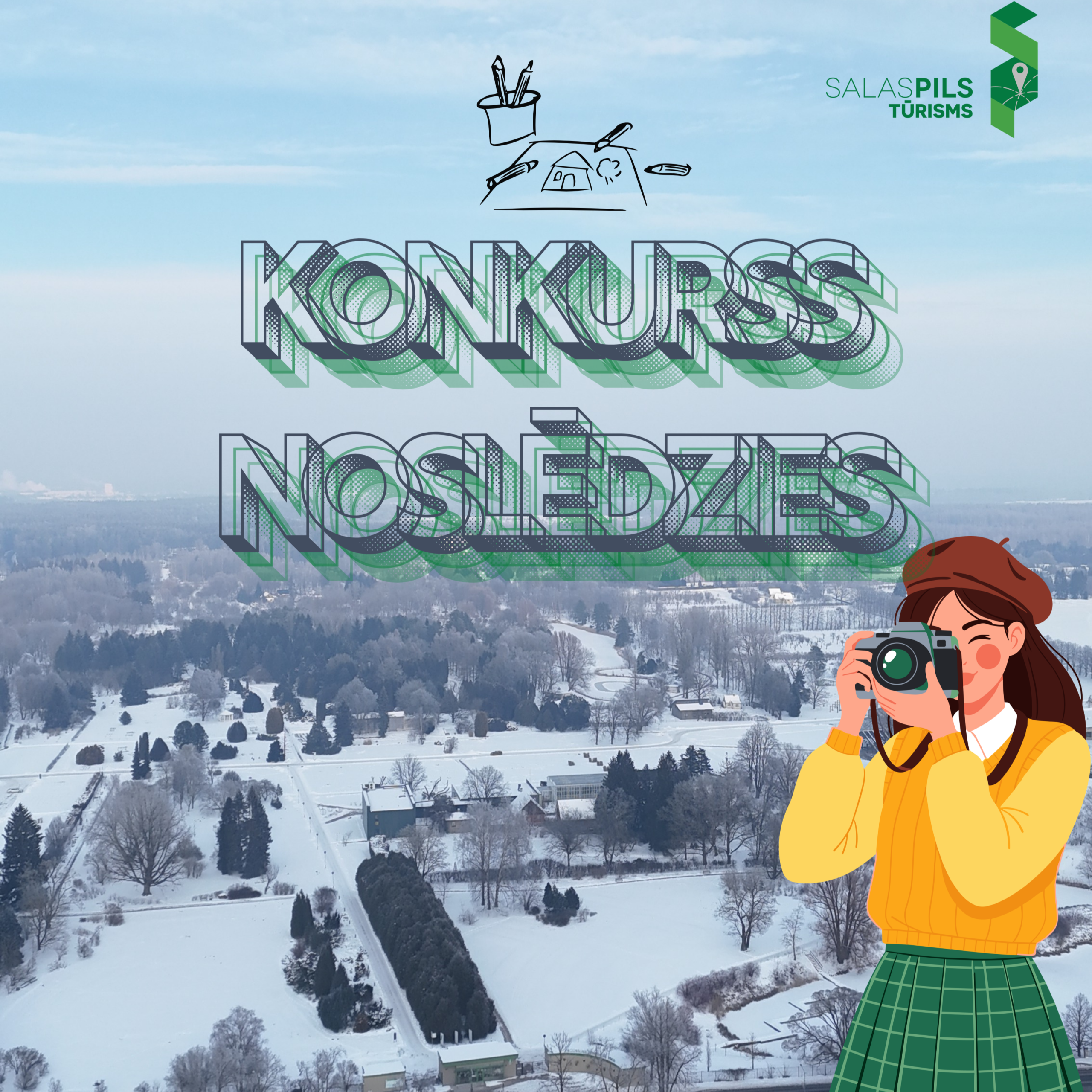 Smaidīga tūriste ar fotoaparātu sniegotā Salaspils ainavā. Attēla augšpusē Salaspils Tūrisma logo un uzraksts: KONKURSS NOSLĒDZIES.