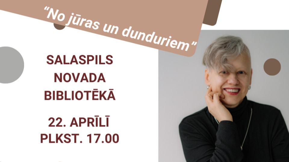 Attēls ar smaidīgu sievieti un informāciju par pasākumu: "No jūras un dunduriem" Salaspils Novada bibliotēkā 22. aprīlī plkst. 17.00.