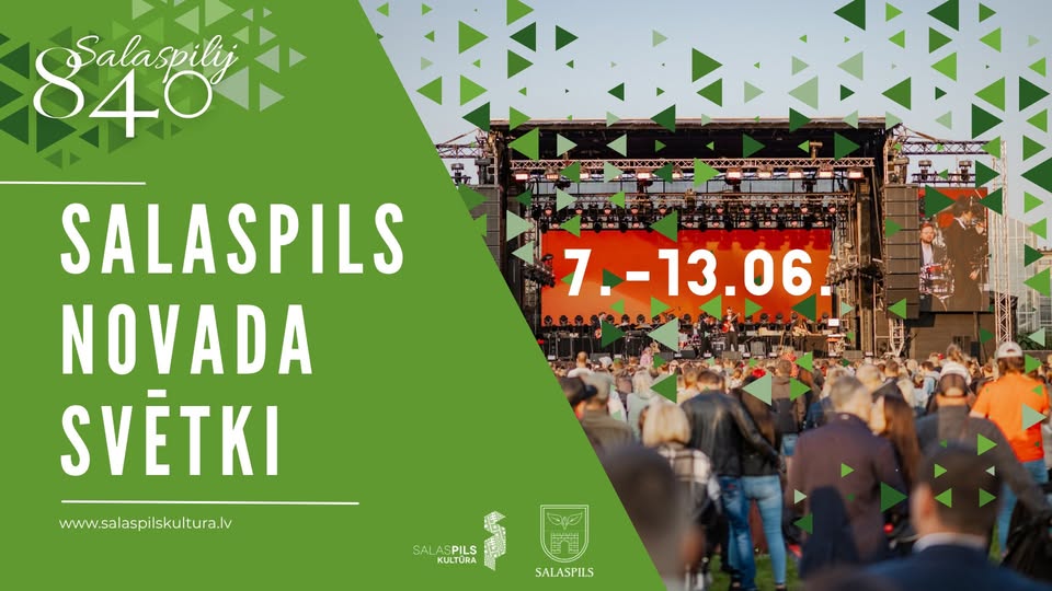 Salaspils Novada Svētki un Salaspilij 840 gadu jubileja. Āra koncerts ar pūli pie skatuves. Datumi: 7.–13.06. Vairāk informācijas: www.salaspilskultura.lv.