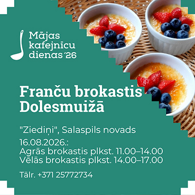 Franču brokastis Dolesmuižā Franču brokastis Dolesmuižā