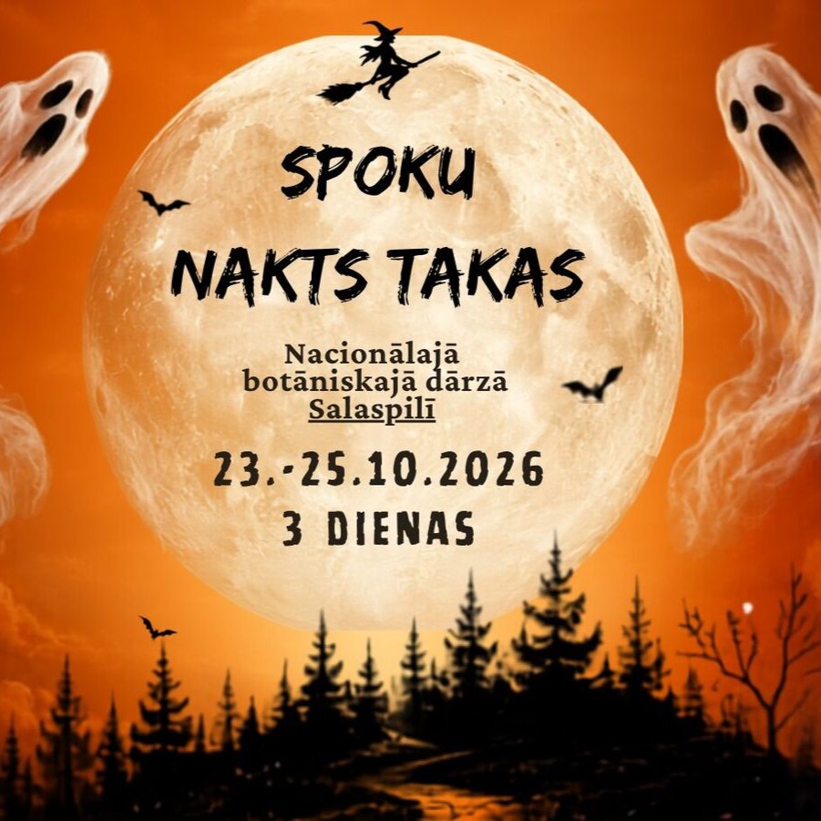 Spoku nakts takas pasākuma reklāma ar pilnmēnesi, raganu un spokiem, paziņojot: "SPOKU NAKTS TAKAS Nacionālajā botāniskajā dārzā Salaspilī 23.-25.10.2026 3 DIENAS".